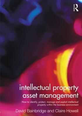 Howell / Bainbridge | Intellectual Property Asset Management | Buch | 978-0-415-52792-7 | sack.de