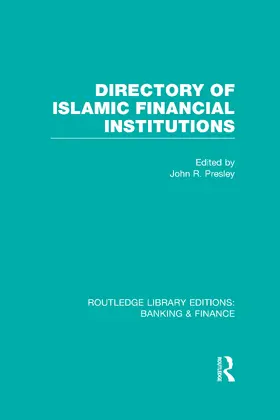 Presley |  Directory of Islamic Financial Institutions (Rle: Banking & Finance) | Buch |  Sack Fachmedien