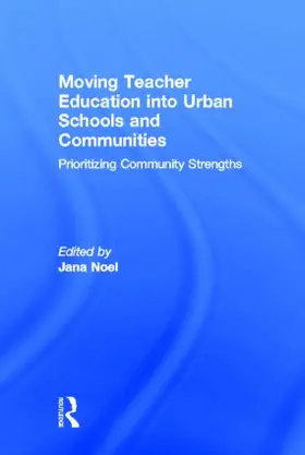 Noel |  Moving Teacher Education Into Urban Schools and Communities | Buch |  Sack Fachmedien