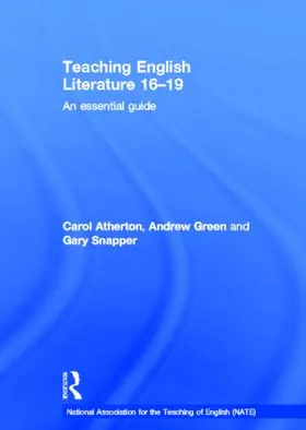 Atherton / Green / Snapper |  Teaching English Literature 16-19 | Buch |  Sack Fachmedien