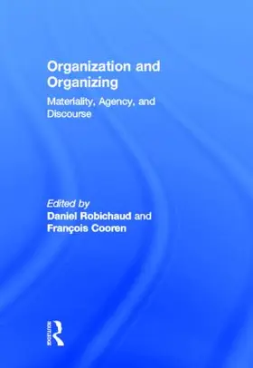 Robichaud / Cooren |  Organization and Organizing | Buch |  Sack Fachmedien
