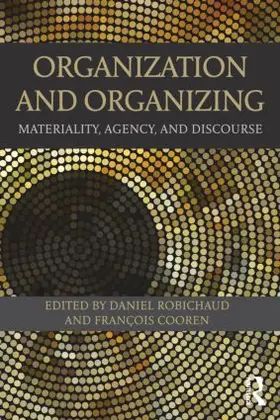 Robichaud / Cooren |  Organization and Organizing | Buch |  Sack Fachmedien