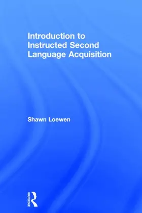 Loewen |  Introduction to Instructed Second Language Acquisition | Buch |  Sack Fachmedien