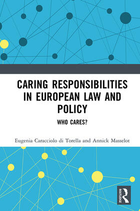 Caracciolo di Torella / Masselot |  Caring Responsibilities in European Law and Policy | Buch |  Sack Fachmedien