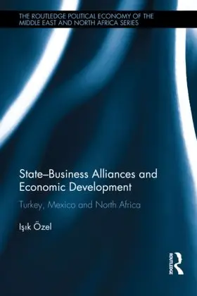 Özel | State-Business Alliances and Economic Development | Buch | 978-0-415-52980-8 | www.sack.de