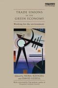 Räthzel / Uzzell |  Trade Unions in the Green Economy | Buch |  Sack Fachmedien