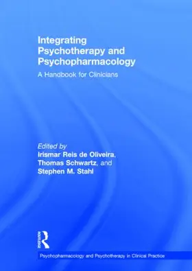 de Oliveira / Schwartz / Stahl |  Integrating Psychotherapy and Psychopharmacology | Buch |  Sack Fachmedien