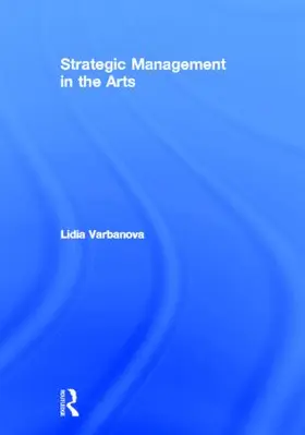 Varbanova | Strategic Management in the Arts | Buch | 978-0-415-53002-6 | sack.de