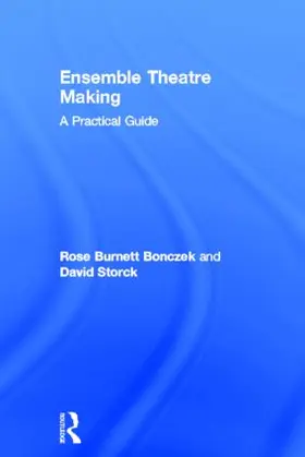 Burnett Bonczek / Storck |  Ensemble Theatre Making | Buch |  Sack Fachmedien