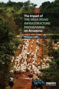 van Dijck |  The Impact of the IIRSA Road Infrastructure Programme on Amazonia | Buch |  Sack Fachmedien