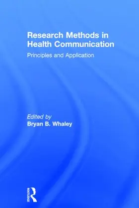 Whaley |  Research Methods in Health Communication | Buch |  Sack Fachmedien