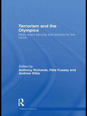 Richards / Fussey / Silke |  Terrorism and the Olympics | Buch |  Sack Fachmedien