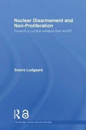 Lodgaard |  Nuclear Disarmament and Non-Proliferation | Buch |  Sack Fachmedien