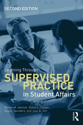 Janosik / Cooper / Saunders | Learning Through Supervised Practice in Student Affairs | Buch | 978-0-415-53434-5 | sack.de