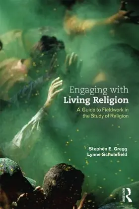 Gregg / Scholefield |  Engaging with Living Religion | Buch |  Sack Fachmedien