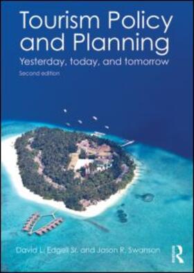 Edgell Sr / Swanson | Tourism Policy and Planning: Yesterday, Today, and Tomorrow | Buch | 978-0-415-53453-6 | sack.de