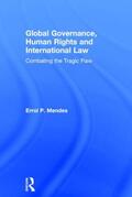 Mendes |  Global Governance, Human Rights and International Law | Buch |  Sack Fachmedien