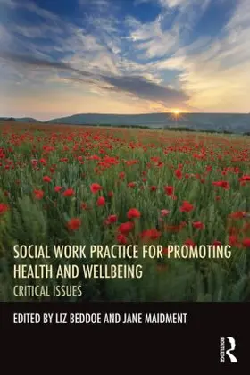 Beddoe / Maidment |  Social Work Practice for Promoting Health and Wellbeing | Buch |  Sack Fachmedien