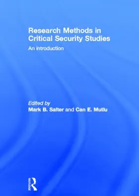 Salter / Mutlu | Research Methods in Critical Security Studies | Buch | 978-0-415-53539-7 | sack.de