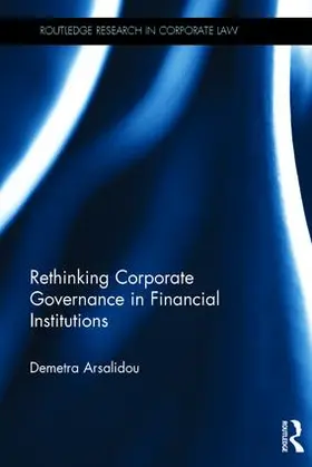 Arsalidou |  Rethinking Corporate Governance in Financial Institutions | Buch |  Sack Fachmedien
