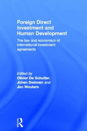 De Schutter / Swinnen / Wouters |  Foreign Direct Investment and Human Development | Buch |  Sack Fachmedien