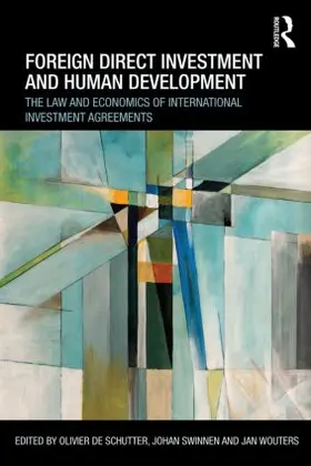 De Schutter / Swinnen / Wouters |  Foreign Direct Investment and Human Development | Buch |  Sack Fachmedien