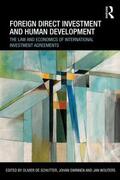 De Schutter / Swinnen / Wouters |  Foreign Direct Investment and Human Development | Buch |  Sack Fachmedien