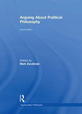 Zwolinski |  Arguing about Political Philosophy | Buch |  Sack Fachmedien