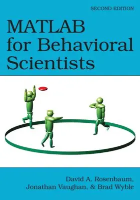 Rosenbaum / Vaughan / Wyble | MATLAB for Behavioral Scientists | Buch | 978-0-415-53594-6 | sack.de