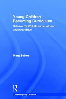 Sellers |  Young Children Becoming Curriculum | Buch |  Sack Fachmedien