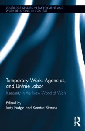 Fudge / Strauss | Temporary Work, Agencies and Unfree Labour | Buch | 978-0-415-53650-9 | sack.de
