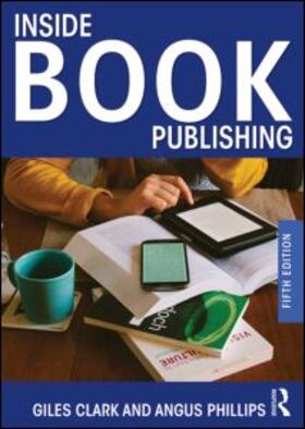 Clark / Phillips | Inside Book Publishing | Buch | 978-0-415-53717-9 | sack.de