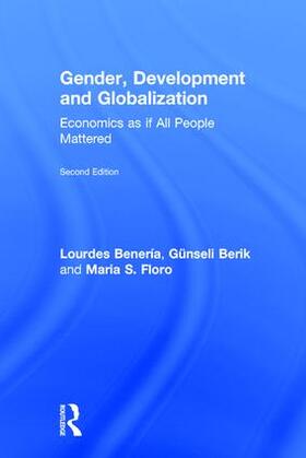 Beneria / Berik / Floro | Gender, Development and Globalization | Buch | 978-0-415-53748-3 | sack.de