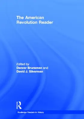 Brunsman / Silverman |  The American Revolution Reader | Buch |  Sack Fachmedien