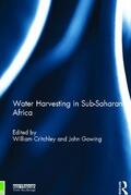 Critchley / Gowing |  Water Harvesting in Sub-Saharan Africa | Buch |  Sack Fachmedien