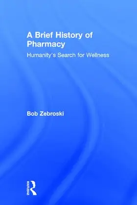 Zebroski |  A Brief History of Pharmacy | Buch |  Sack Fachmedien