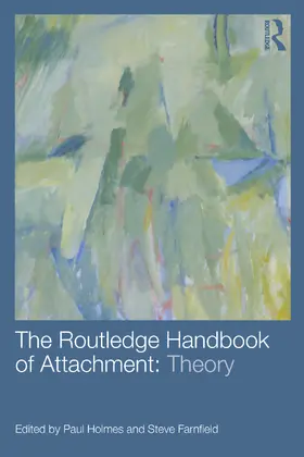 Holmes / Farnfield |  The Routledge Handbook of Attachment | Buch |  Sack Fachmedien