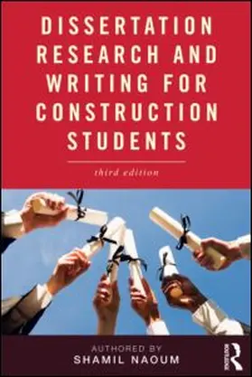Naoum |  Dissertation Research and Writing for Construction Students | Buch |  Sack Fachmedien