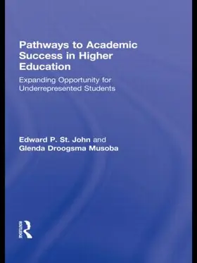 St. John / Droogsma Musoba |  Pathways to Academic Success in Higher Education | Buch |  Sack Fachmedien
