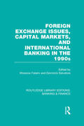 Fatemi / Salvatore |  Foreign Exchange Issues, Capital Markets and International Banking in the 1990s (RLE Banking & Finance) | Buch |  Sack Fachmedien