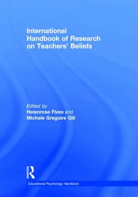 Fives / Gregoire Gill |  International Handbook of Research on Teachers' Beliefs | Buch |  Sack Fachmedien