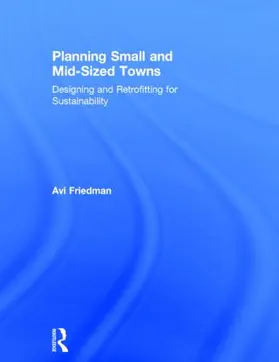 Friedman | Planning Small and Mid-Sized Towns | Buch | 978-0-415-53928-9 | sack.de