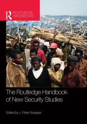 Burgess |  The Routledge Handbook of New Security Studies | Buch |  Sack Fachmedien