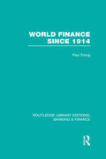 Einzig |  World Finance Since 1914 (RLE Banking & Finance) | Buch |  Sack Fachmedien