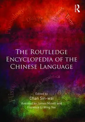 Sin-Wai |  The Routledge Encyclopedia of the Chinese Language | Buch |  Sack Fachmedien