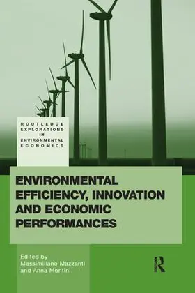 Montini / Mazzanti | Environmental Efficiency, Innovation and Economic Performances | Buch | 978-0-415-53980-7 | sack.de