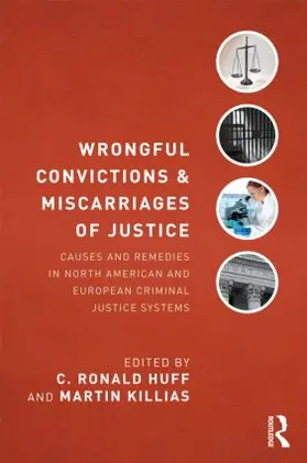 Huff / Killias | Wrongful Convictions and Miscarriages of Justice | Buch | 978-0-415-53995-1 | sack.de