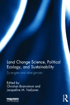 Brannstrom / Vadjunec |  Land Change Science, Political Ecology, and Sustainability | Buch |  Sack Fachmedien