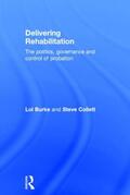 Burke / Collett |  Delivering Rehabilitation | Buch |  Sack Fachmedien
