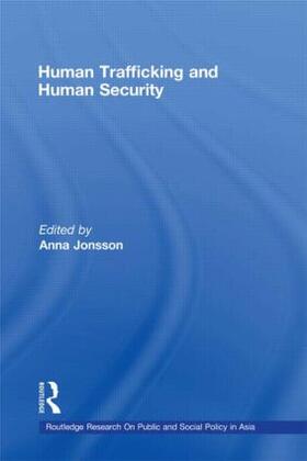 Jonsson | Human Trafficking and Human Security | Buch | 978-0-415-54142-8 | sack.de